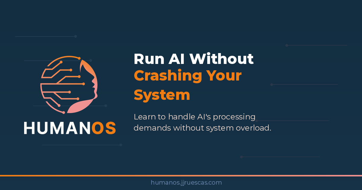 HumanOS: Run AI Without Crashing Your Human System